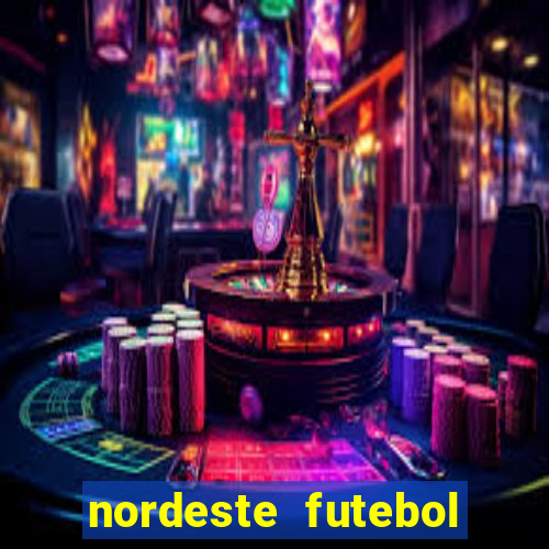 nordeste futebol vip net